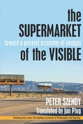 Cover: The Supermarket of the Visible - Fordham University Press