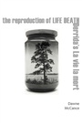Cover: The Reproduction of Life Death - Fordham University Press