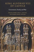 Cover: King Alfonso VIII of Castile - Fordham University Press