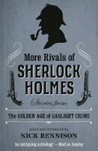 Enlarge image Cover: More Rivals of Sherlock Holmes - No Exit Press