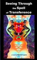Cover: Seeing Through the Spell of Transference - HiT MoteL Press