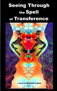 Enlarge image Cover: Seeing Through the Spell of Transference - HiT MoteL Press