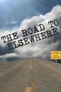 Cover: The Road to Elsewhere - Scribes Valley Publishing Company