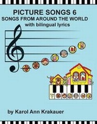 Abbildung von: Picture Songs 6 Songs From Around the World with bilingual lyrics - 4'sacrowd Publishing