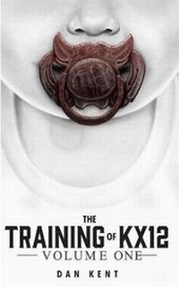 Enlarge image Cover: The Training of KX12 - Kent Creative, LLC