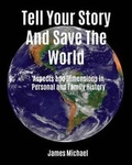 Cover: Tell Your Story and Save the World - Zelfin LLC