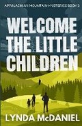 Cover: Welcome the Little Children - Lynda McDaniel Books