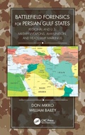 Cover: Battlefield Forensics for Persian Gulf States - CRC Press