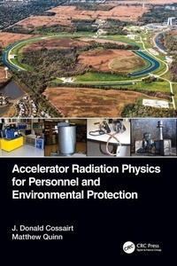 Enlarge image Cover: Accelerator Radiation Physics for Personnel and Environmental Protection - CRC Press