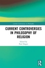 Cover: Current Controversies in Philosophy of Religion - Routledge