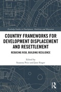 Cover: Country Frameworks for Development Displacement and Resettlement - Routledge