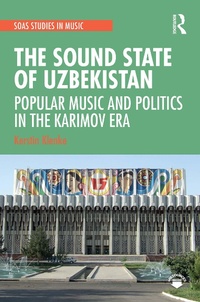 Abbildung von: The Sound State of Uzbekistan - Routledge