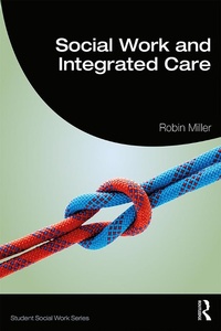 Enlarge image Cover: Social Work and Integrated Care - Routledge