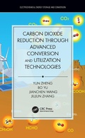 Cover: Carbon Dioxide Reduction through Advanced Conversion and Utilization Technologies - CRC Press