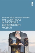 Cover: The Client Role in Successful Construction Projects - Routledge