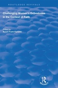 Cover: Challenging Women's Orthodoxies in the Context of Faith - Routledge