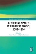 Cover: Gendering Spaces in European Towns, 1500-1914 - Routledge