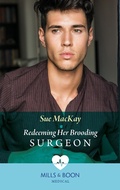 Cover: Redeeming Her Brooding Surgeon - Mills & Boon