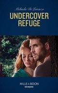 Cover: Undercover Refuge - Mills & Boon