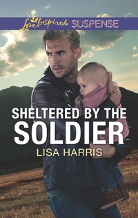 Enlarge image Cover: Sheltered By The Soldier - Mills & Boon