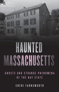 Enlarge image Cover: Haunted Massachusetts - Globe Pequot Press