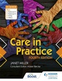 Cover: Care in Practice Higher, Fourth Edition - Hodder Gibson