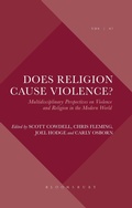 Cover: Does Religion Cause Violence? - Bloomsbury Academic USA