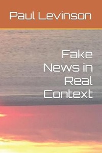Enlarge image Cover: Fake News in Real Context - Connected Editions, Incorporated