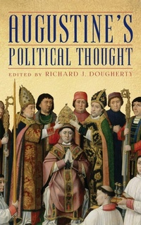 Enlarge image Cover: Augustine's Political Thought - University of Rochester Press