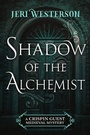 Cover: Shadow of the Alchemist - Jabberwocky Literary Agency, Inc.
