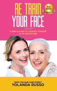 Abbildung von: Re Train Your Face - Beauty on Command