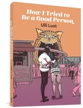 Cover: How I Tried To Be A Good Person - Fantagraphics