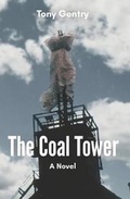 Cover: The Coal Tower - Tony Gentry