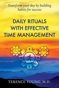 Abbildung von: Daily Rituals with Effective Time Management - Young Phoenix Enterprises, LLC