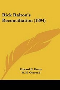 Enlarge image Cover: Rick Ralton's Reconciliation (1894) - Kessinger Publishing