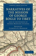 Cover: Narratives of the Mission of George Bogle to Tibet - Cambridge University Press
