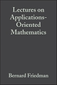Enlarge image Cover: Lectures on Applications-Oriented Mathematics - Wiley