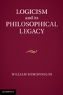Cover: Logicism and its Philosophical Legacy - Cambridge University Press