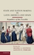 Cover: State and Nation Making in Latin America and Spain: Volume 1 - Cambridge University Press