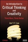 Cover: An Introduction to Critical Thinking and Creativity - Wiley