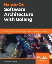 Abbildung von: Hands-On Software Architecture with Golang - De Gruyter