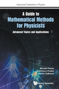 Enlarge image Cover: Guide To Mathematical Methods For Physicists, A: Advanced Topics And Applications - World Scientific Europe Ltd