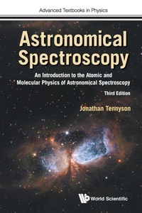 Abbildung von: Astronomical Spectroscopy: An Introduction To The Atomic And Molecular Physics Of Astronomical Spectroscopy (Third Edition) - World Scientific Europe Ltd