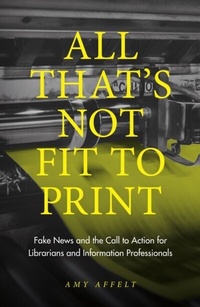 Abbildung von: All That's Not Fit to Print - Emerald Publishing Limited