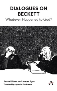 Enlarge image Cover: Dialogues on Beckett - Anthem Press