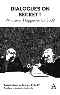 Enlarge image Cover: Dialogues on Beckett - Anthem Press