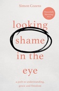 Cover: Looking Shame in the Eye - Inter-Varsity Press