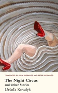 Cover: Night Circus and Other Stories, The - Parthian Books