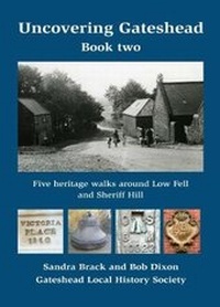 Enlarge image Cover: Uncovering Gateshead Book Two - Summerhill Books