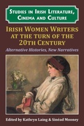 Cover: Irish Women Writers at the Turn of the Twentieth Century - Edward Everett Root